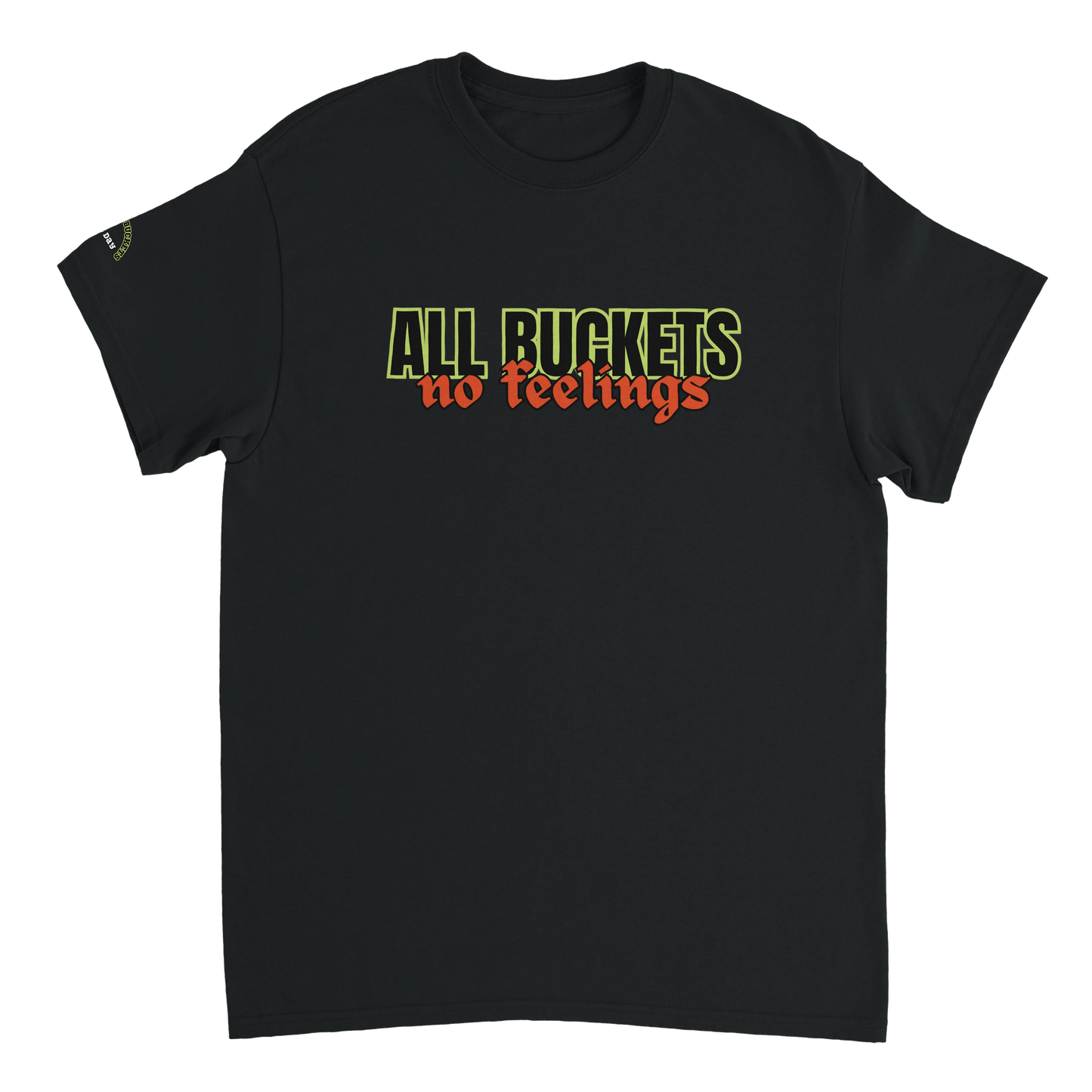 All Buckets, No Feelings