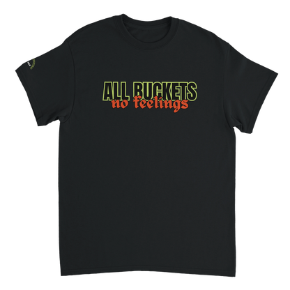 All Buckets, No Feelings