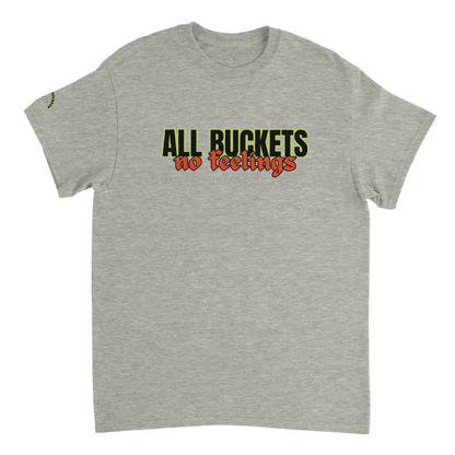 All Buckets, No Feelings