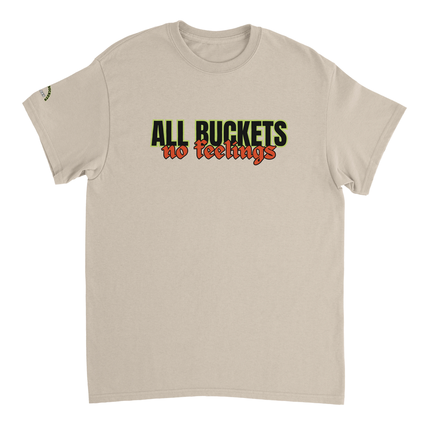 All Buckets, No Feelings