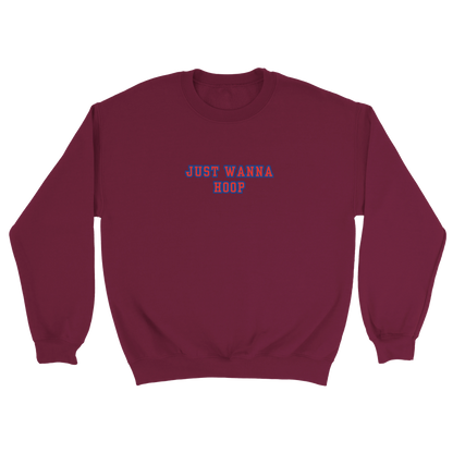 Just Wanna Hoop Crewneck
