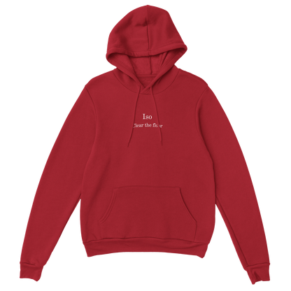 Iso Clear the Floor Pullover Hoodie