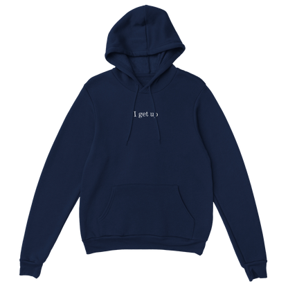 I Get Up Pullover Hoodie