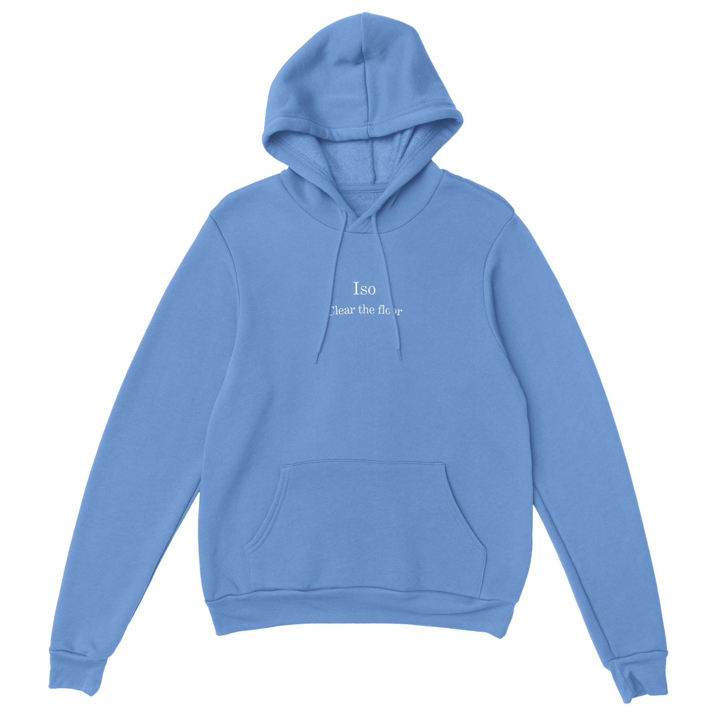 Iso Clear the Floor Pullover Hoodie