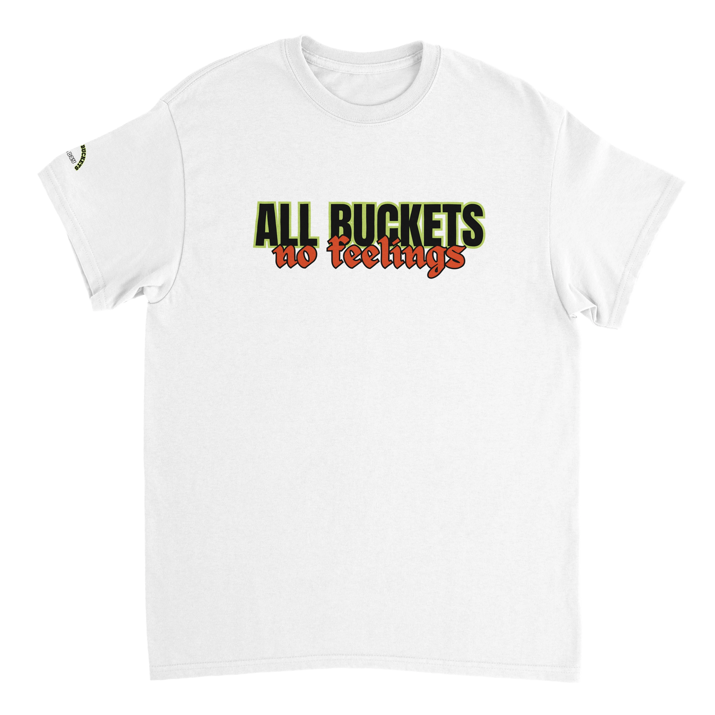 All Buckets, No Feelings