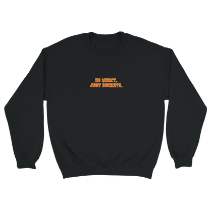 No Mercy. Just Buckets. Crewneck