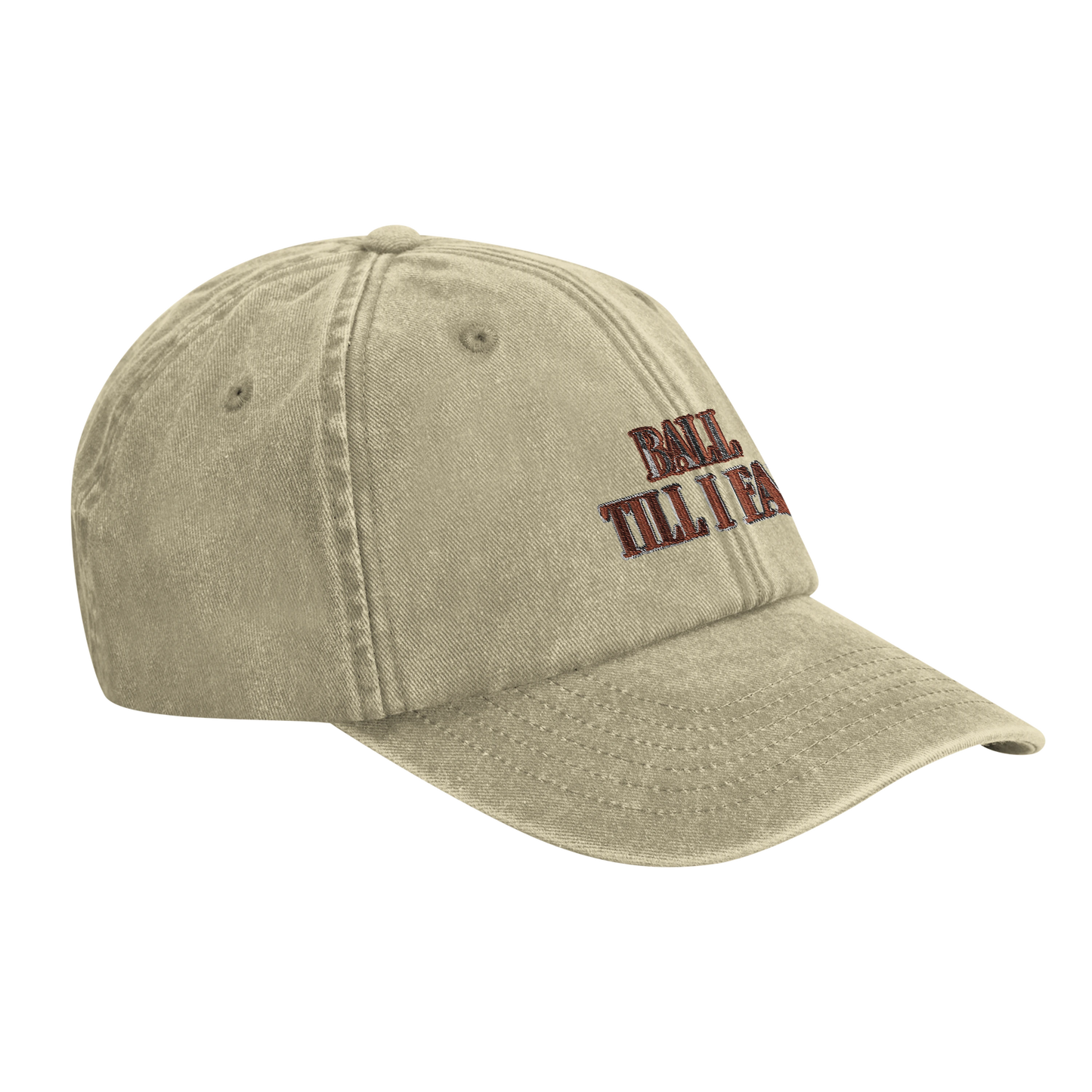 Ball Till I Fall Cap